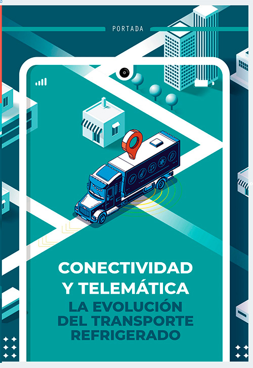 Conectividad y telematica la evolución del transporte refrigerado